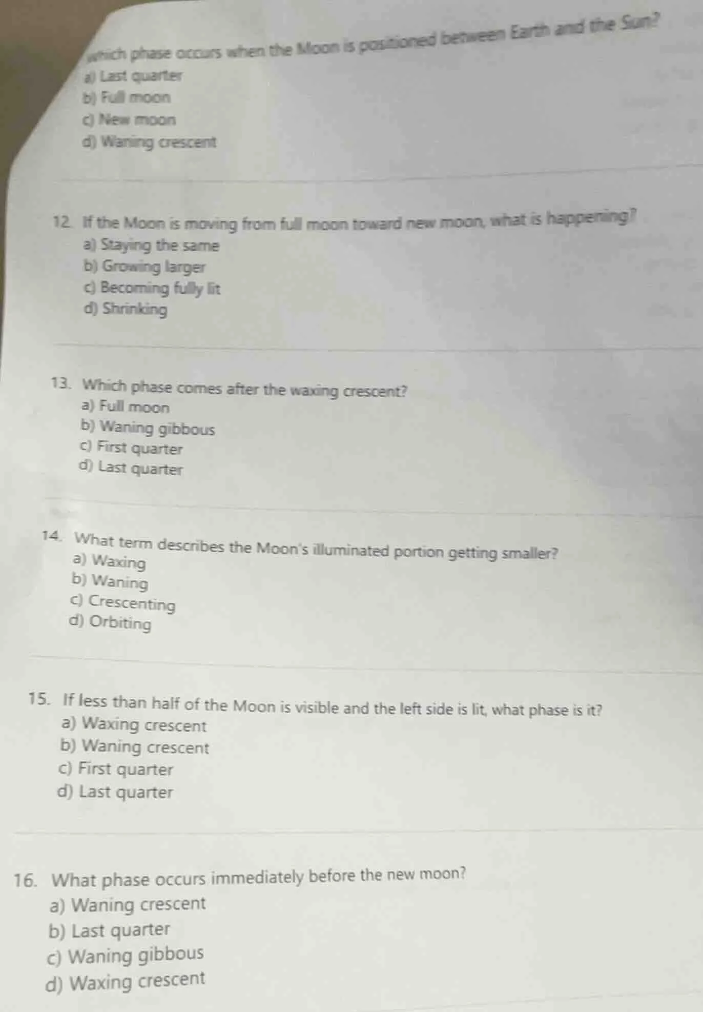 which phase occurs when the moon is positioned between earth and the su…