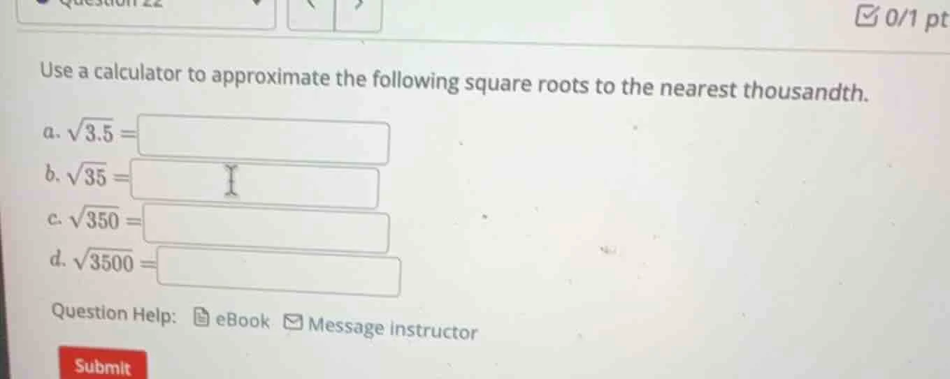 question 22 0/1 pt use a calculator to approximate the following square…