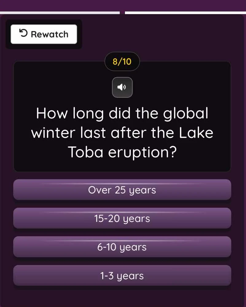 rewatch 8/10 how long did the global winter last after the lake toba er…