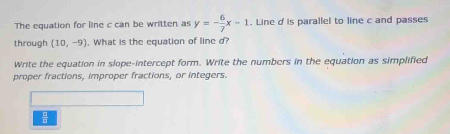 the equation for line c can be written as $y = -\frac{6}{7}x - 1$. line…