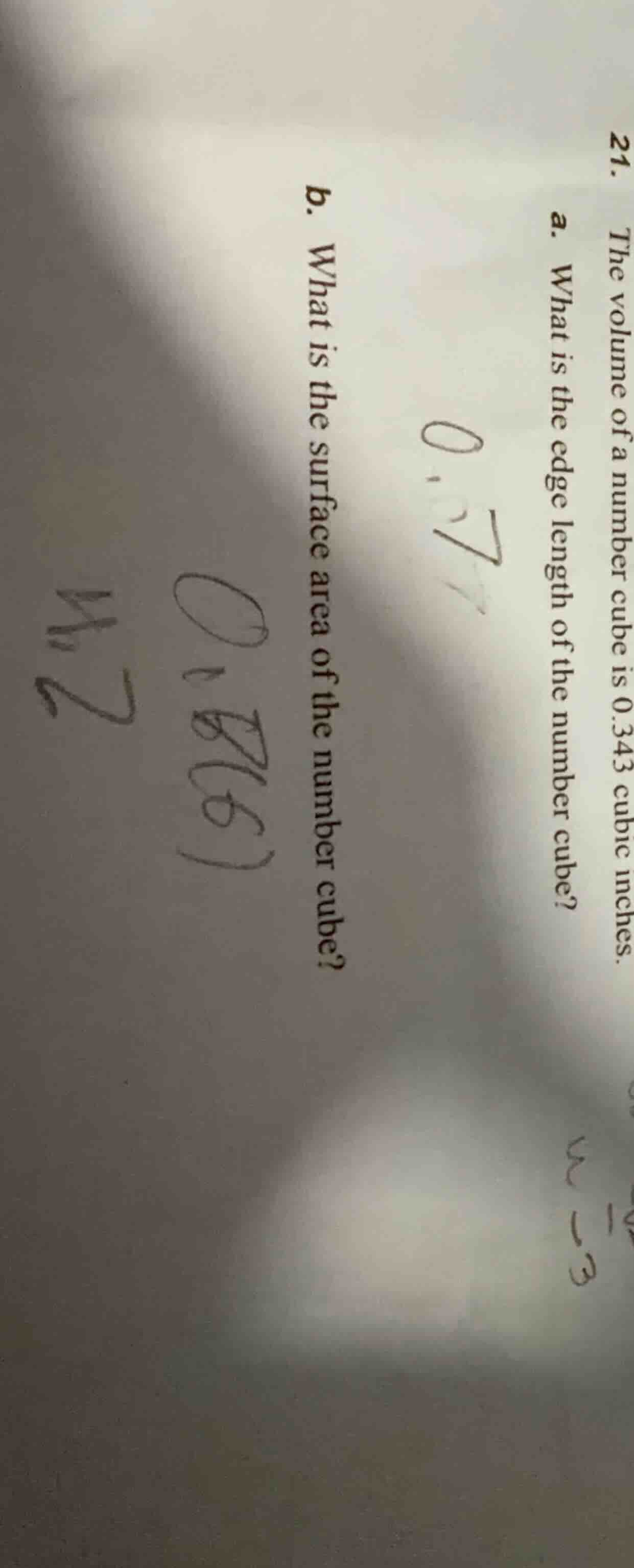 21. the volume of a number cube is 0.343 cubic inches. a. what is the e…
