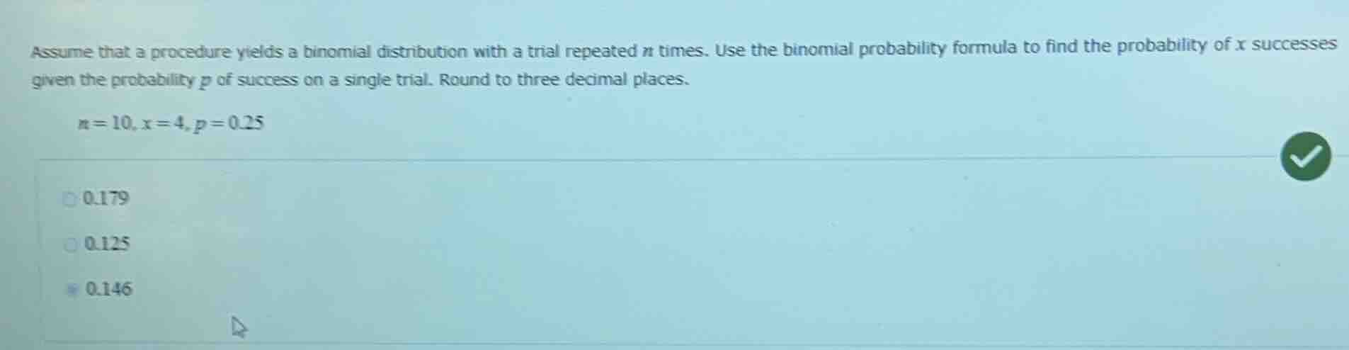 assume that a procedure yields a binomial distribution with a trial rep…
