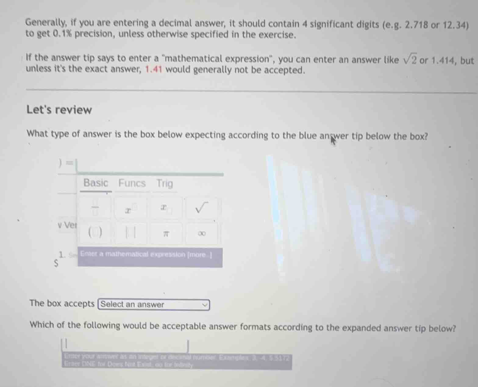generally, if you are entering a decimal answer, it should contain 4 si…