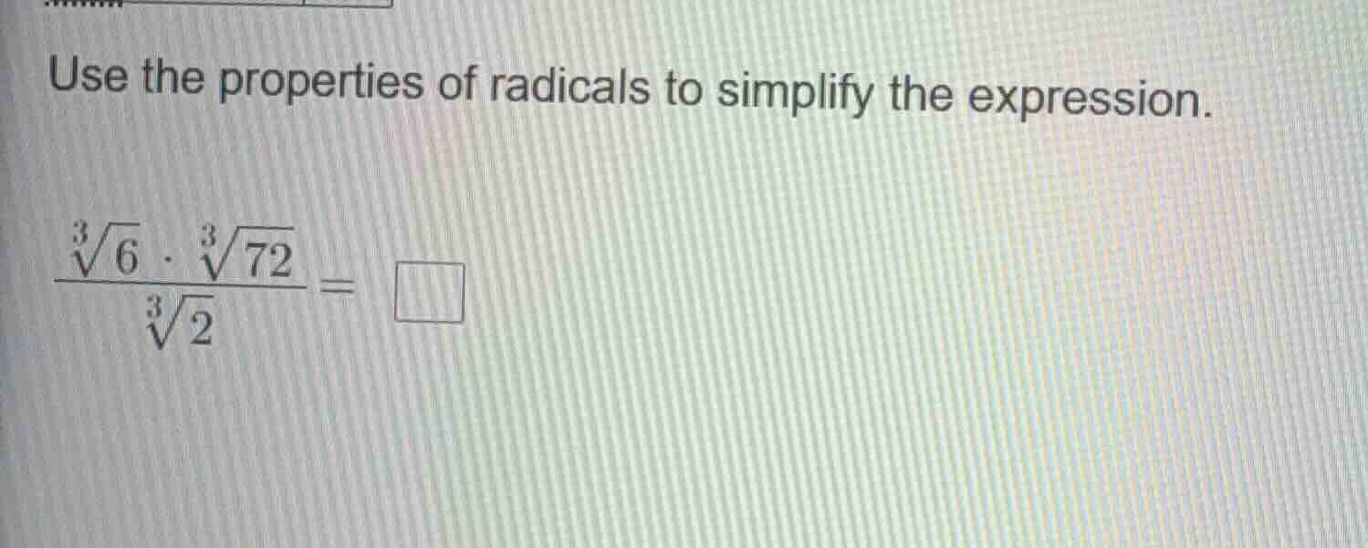 use the properties of radicals to simplify the expression. $\frac{sqrt3…