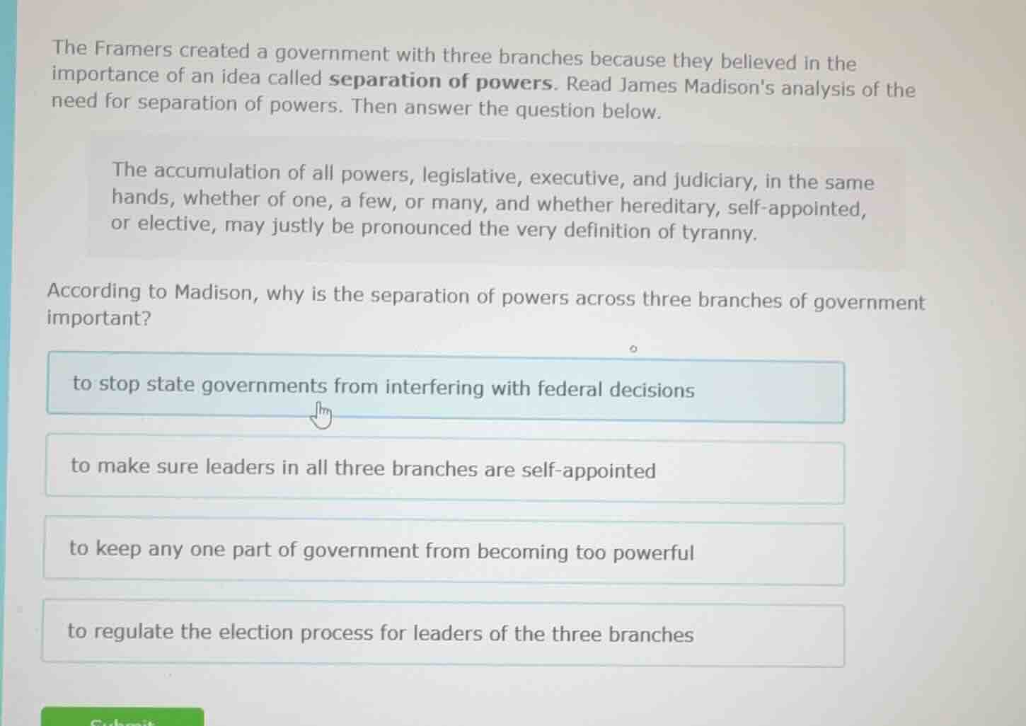 the framers created a government with three branches because they belie…