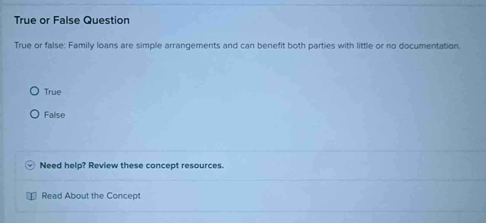 true or false question true or false: family loans are simple arrangeme…