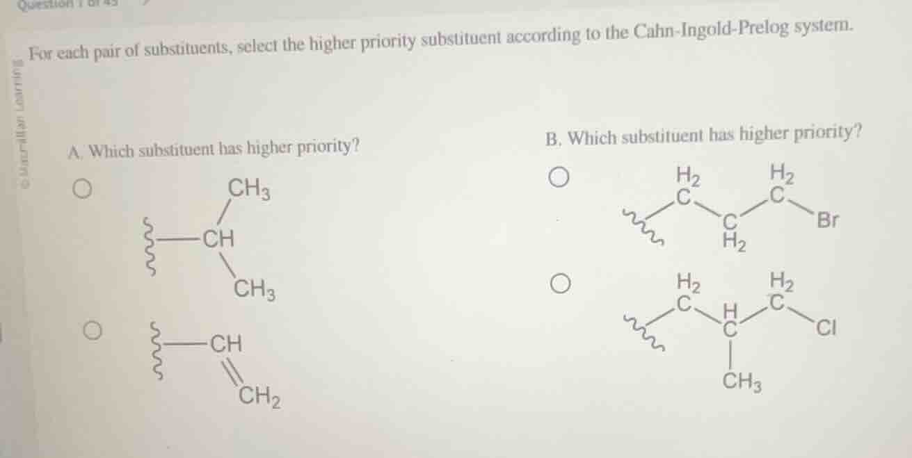 for each pair of substituents, select the higher priority substituent a…