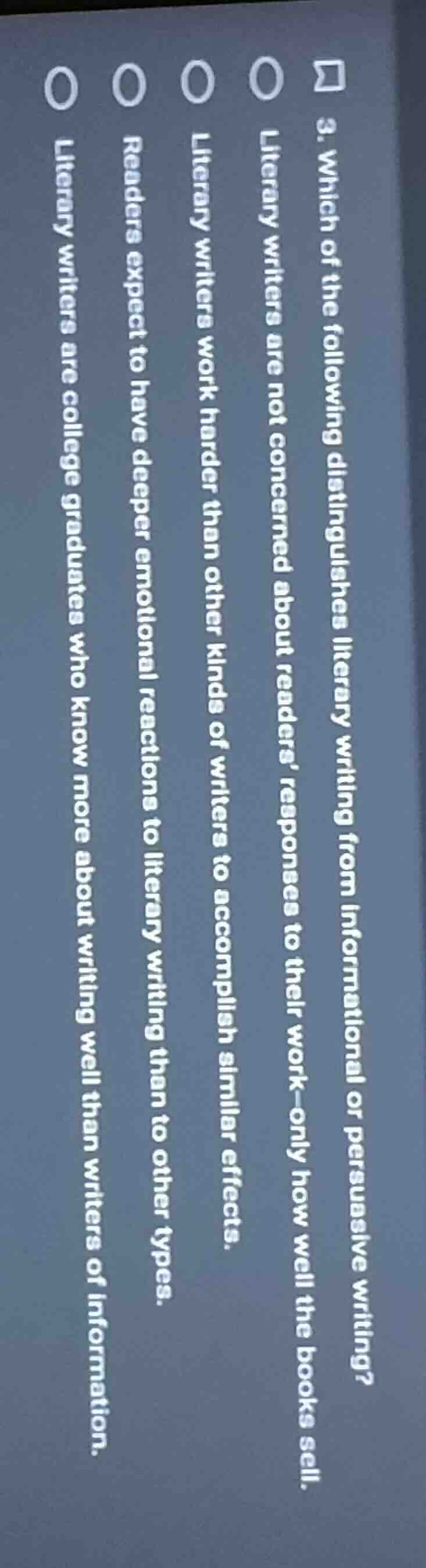 3. which of the following distinguishes literary writing from informati…