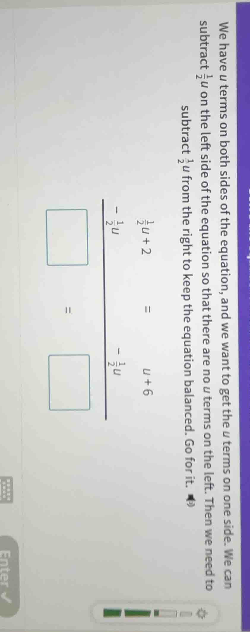 we have $u$ terms on both sides of the equation, and we want to get the…