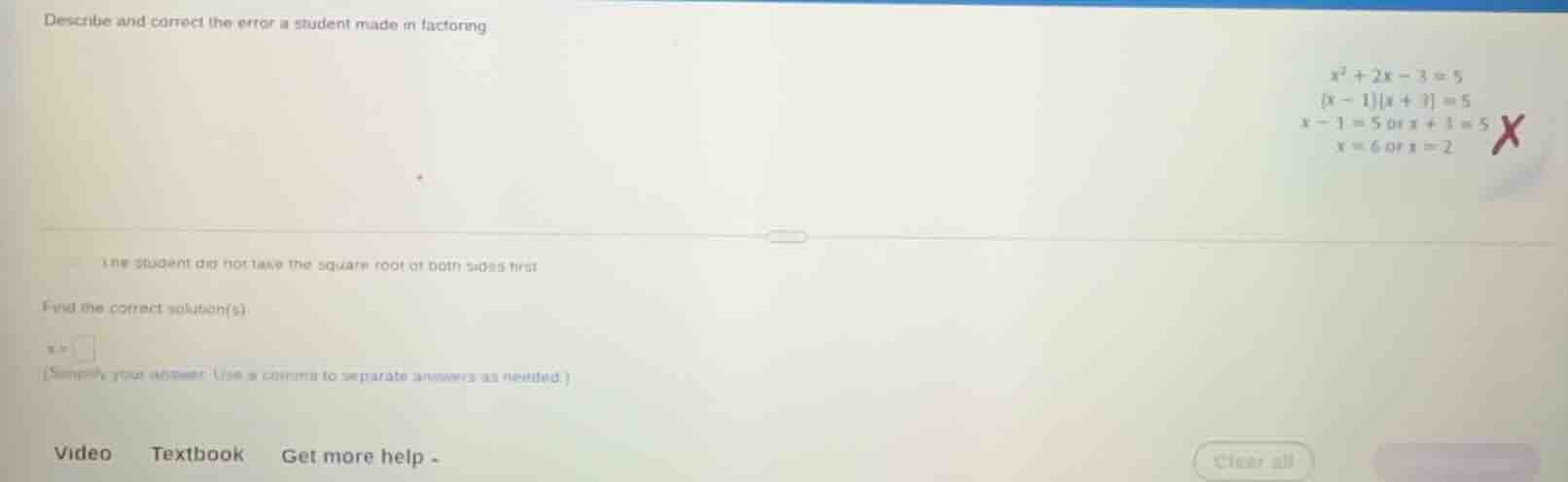 describe and correct the error a student made in factoring $x^2 + 2x - …