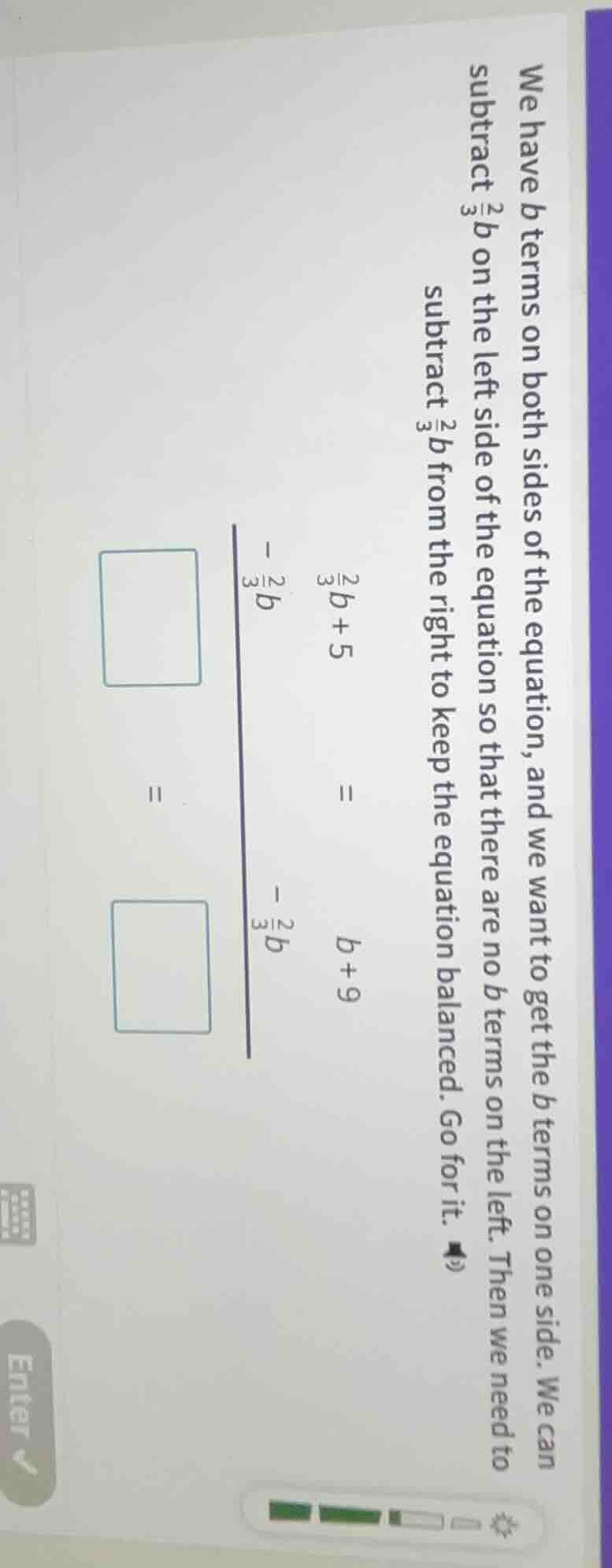 we have $b$ terms on both sides of the equation, and we want to get the…