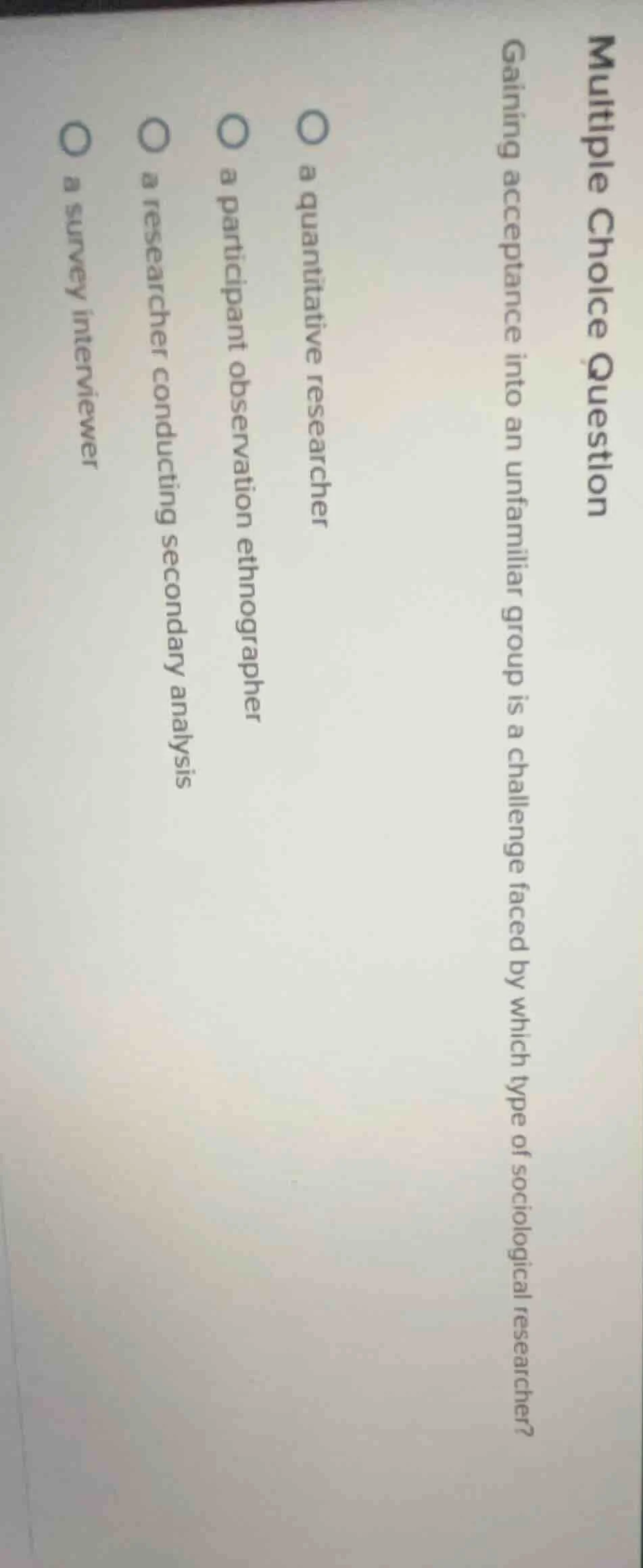 multiple choice question gaining acceptance into an unfamiliar group is…