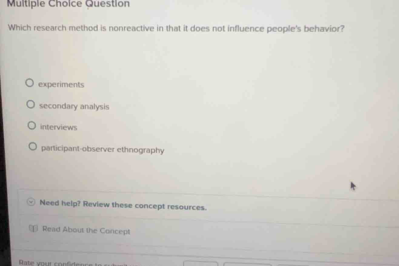 multiple choice question which research method is nonreactive in that i…