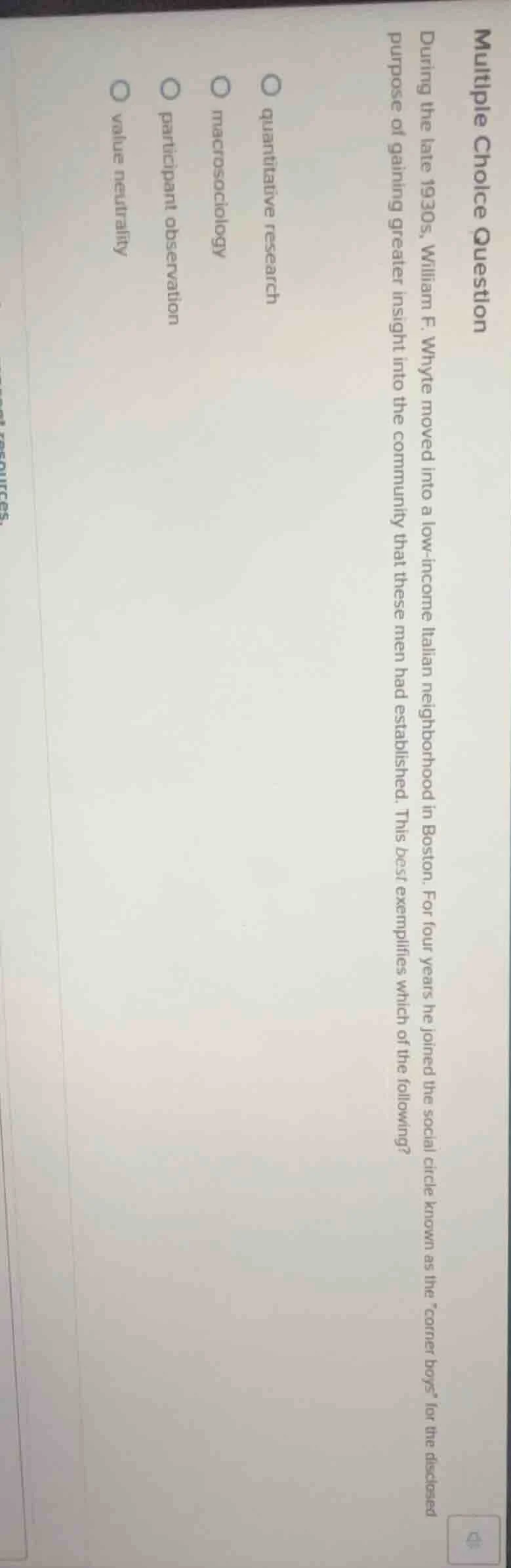 multiple choice question during the late 1930s, william f. whyte moved …