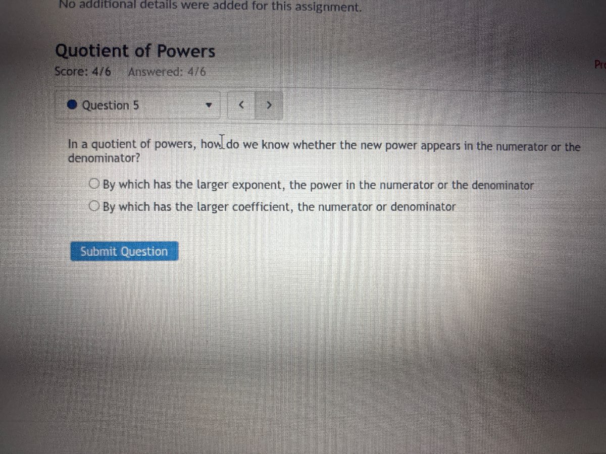 no additional details were added for this assignment. quotient of power…