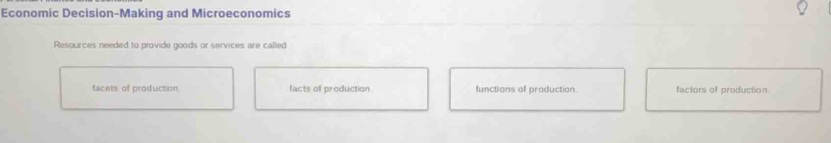 economic decision-making and microeconomics resources needed to provide…