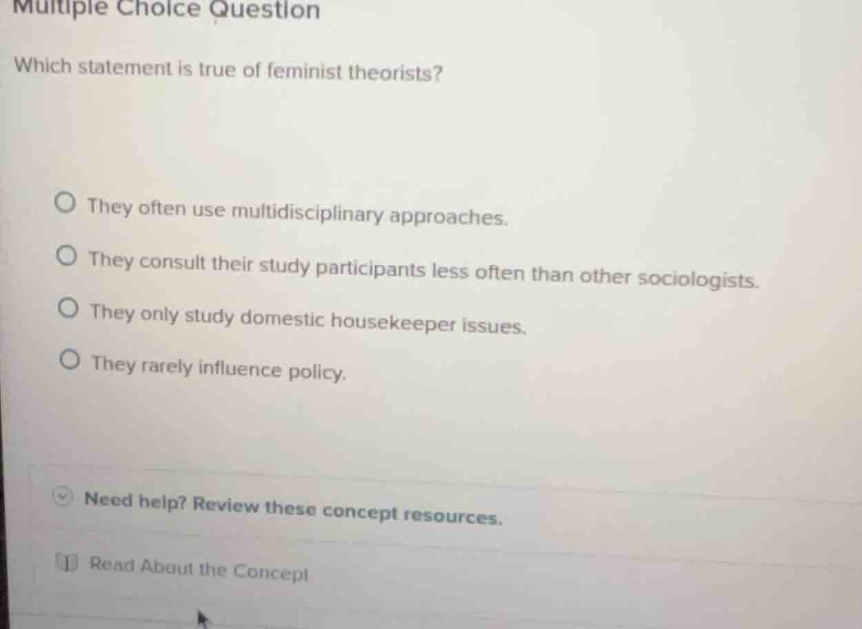 multiple choice question which statement is true of feminist theorists?…