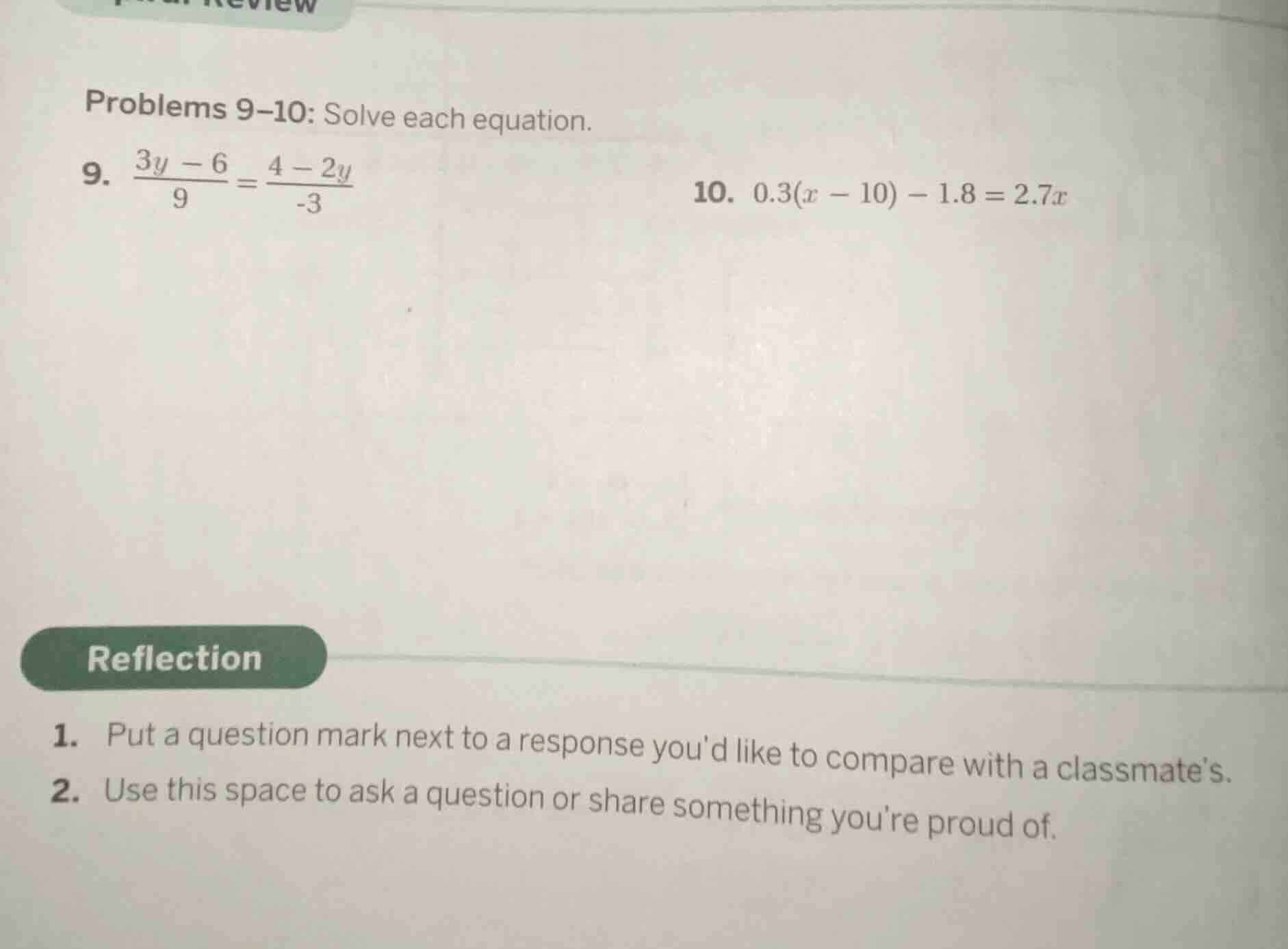 problems 9-10: solve each equation. 9. $\frac{3y - 6}{9}=\frac{4 - 2y}{…