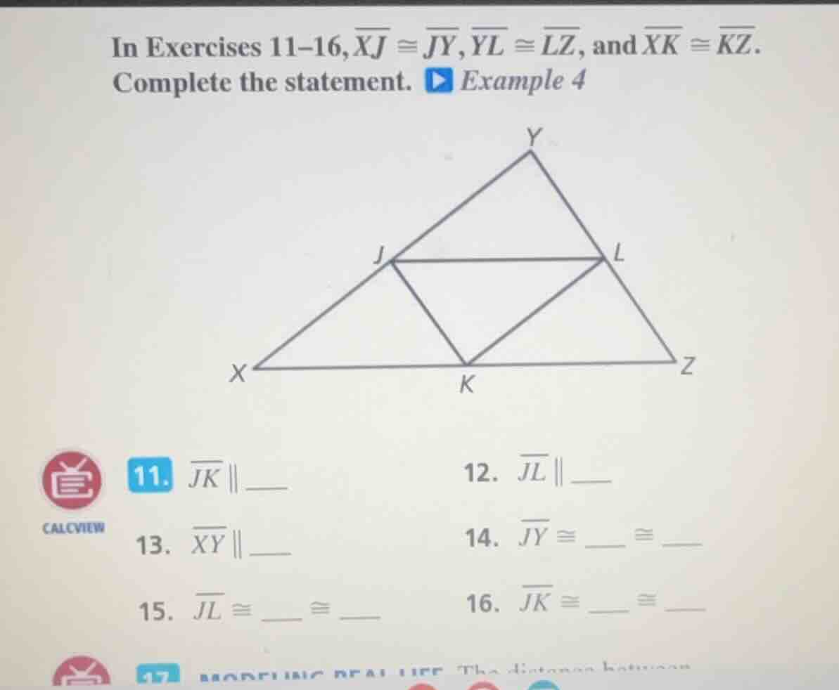 in exercises 11-16, $overline{xj} cong overline{jy}$, $overline{yl} con…