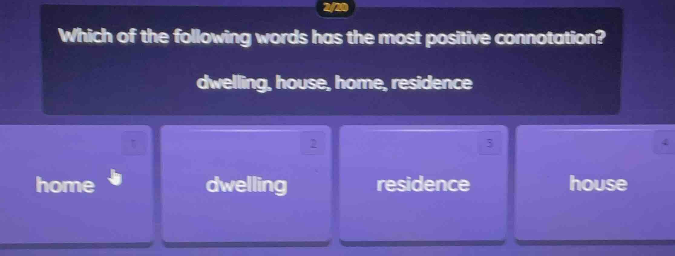 2/20 which of the following words has the most positive connotation? dw…