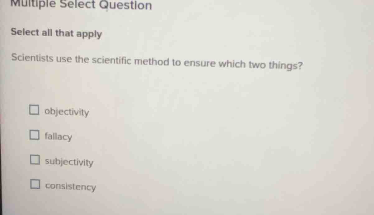 multiple select question select all that apply scientists use the scien…