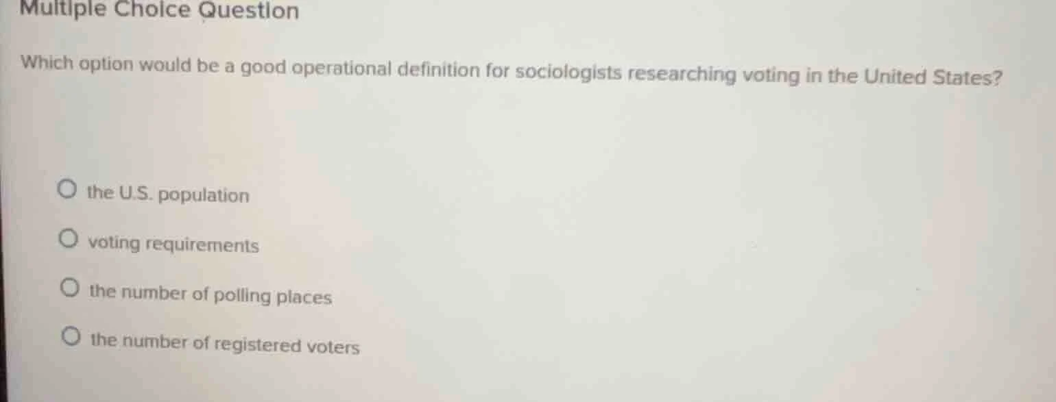 multiple choice question which option would be a good operational defin…