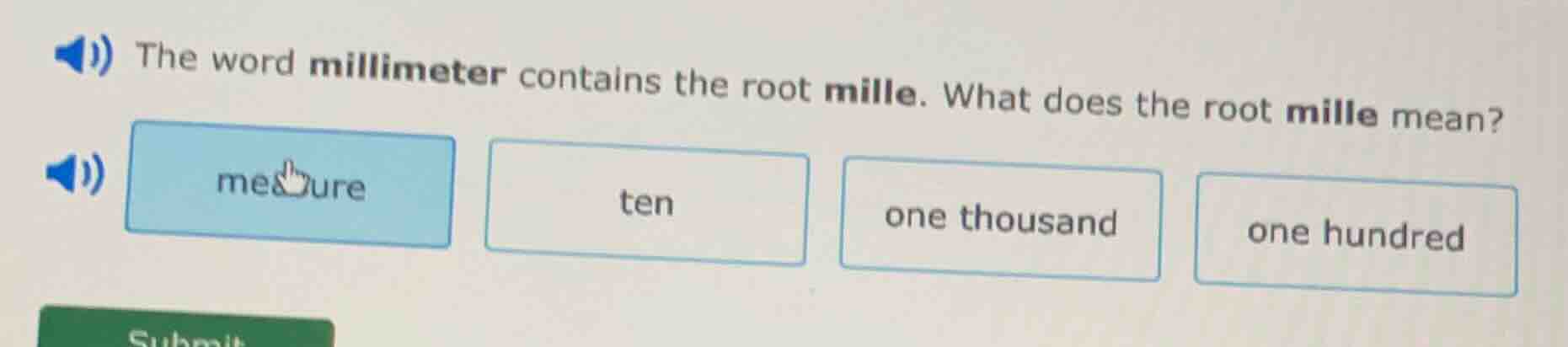 the word millimeter contains the root mille. what does the root mille m…