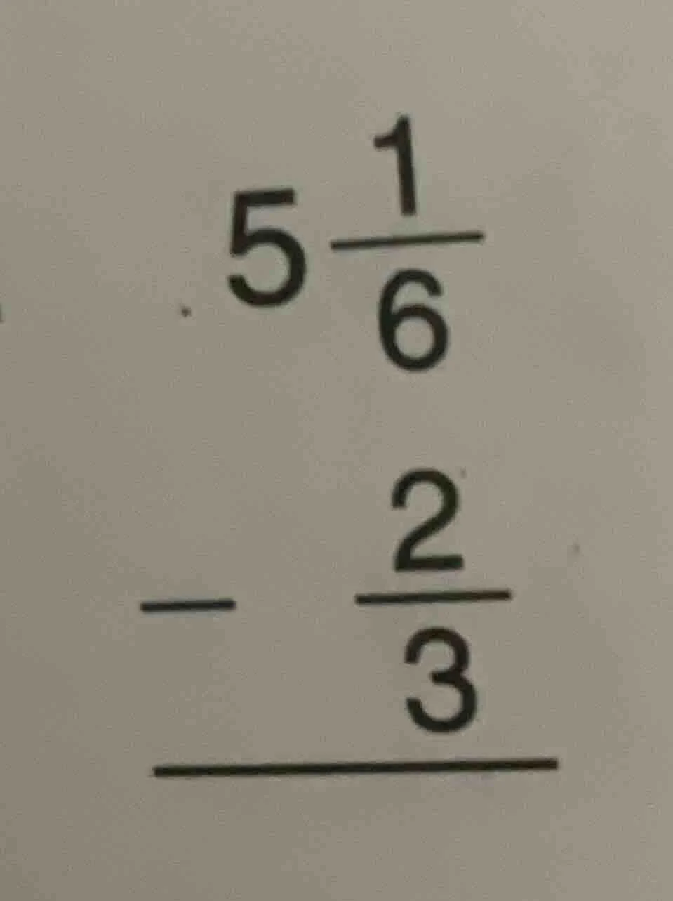 $5\frac{1}{6} - \frac{2}{3}$