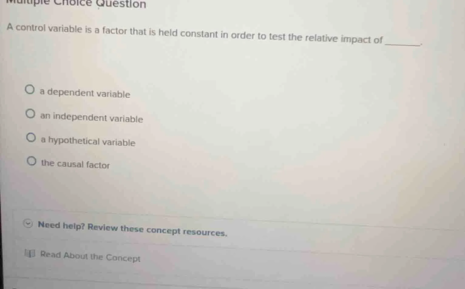 multiple choice question a control variable is a factor that is held co…