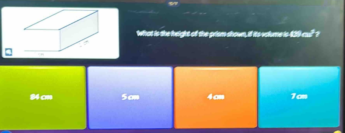 what is the height of the prism shown, if its volume is 420 cm³? 84 cm …