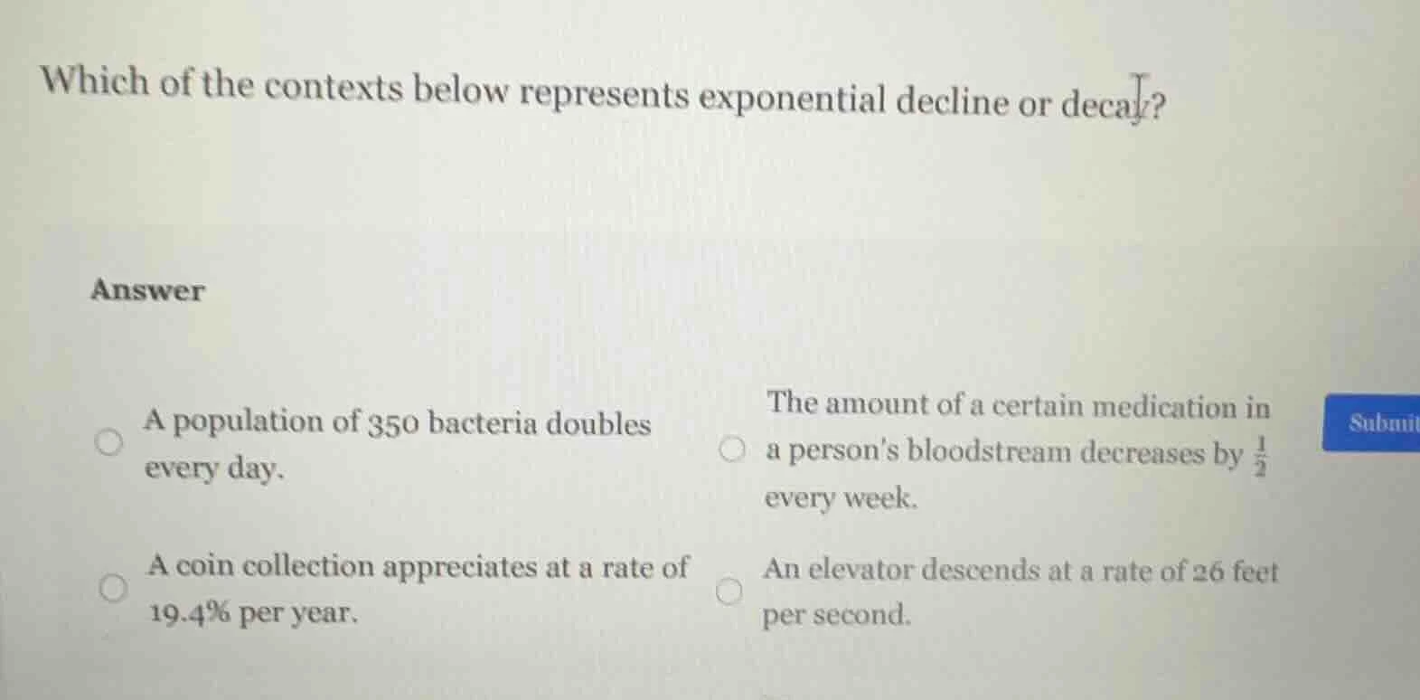 which of the contexts below represents exponential decline or decay? an…