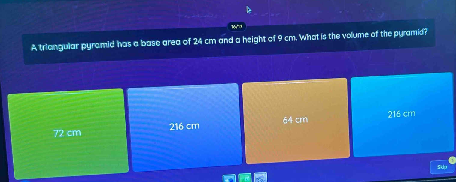 16/17 a triangular pyramid has a base area of 24 cm and a height of 9 c…