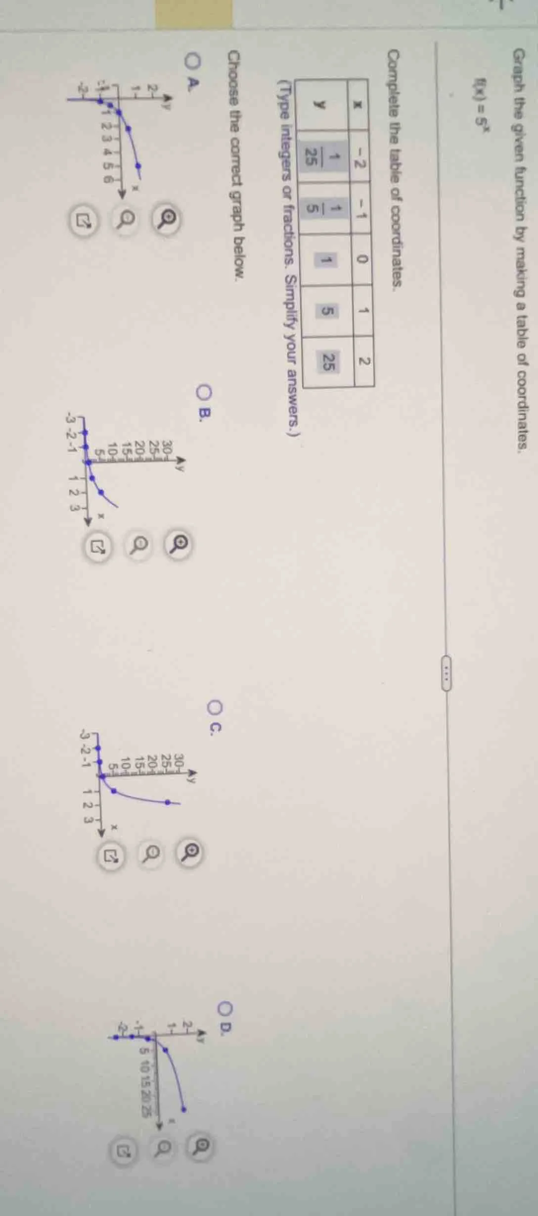 graph the given function by making a table of coordinates.$f(x)=5^{x}$c…