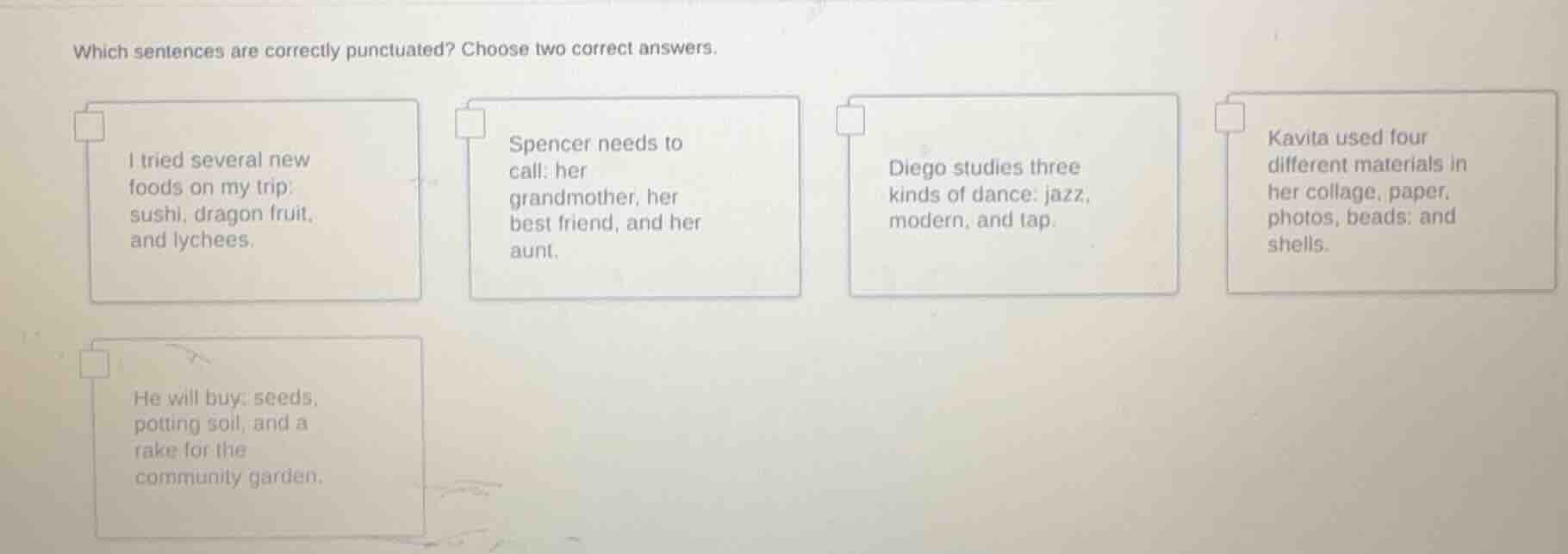 which sentences are correctly punctuated? choose two correct answers. i…