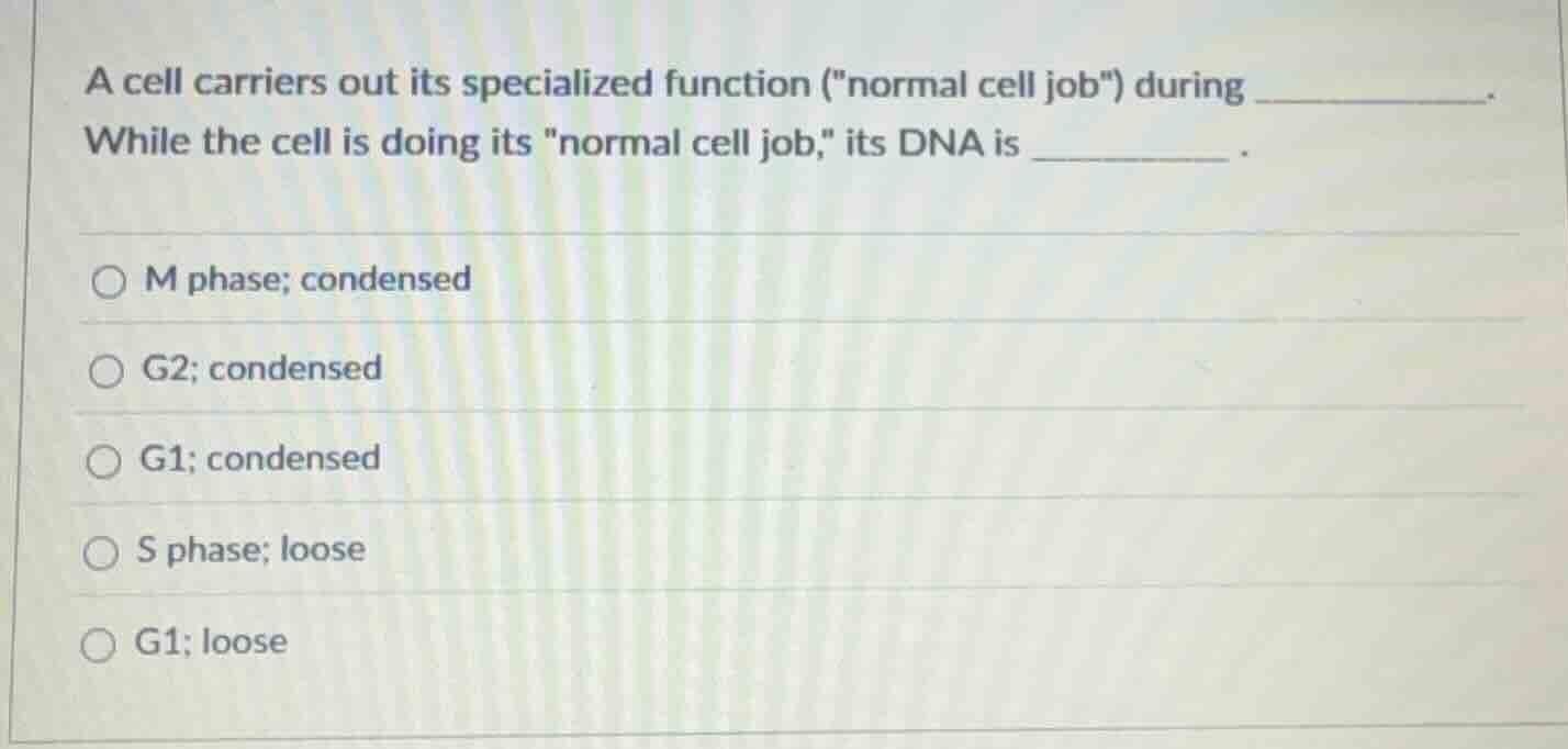 a cell carriers out its specialized function ( ormal cell job\) during …
