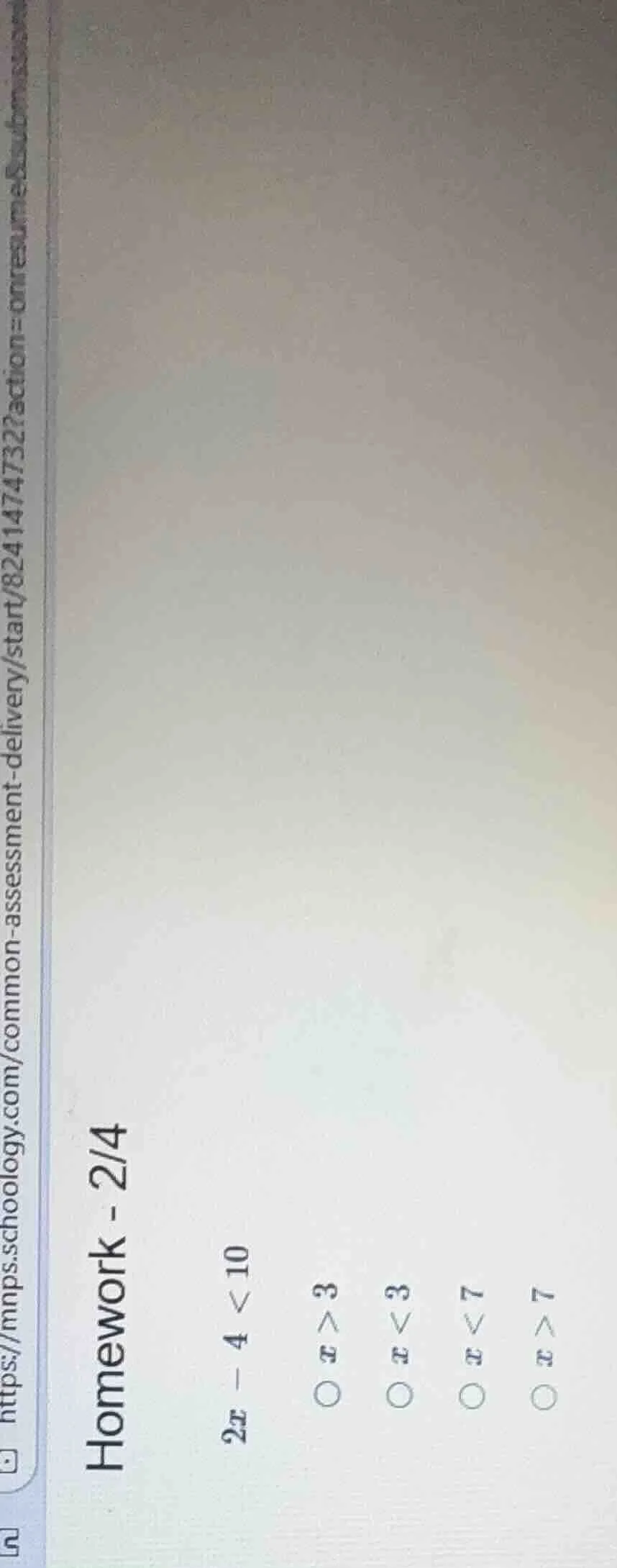 homework - 2/4 $2x - 4 < 10$ $circ x > 3$ $circ x < 3$ $circ x < 7$ $ci…