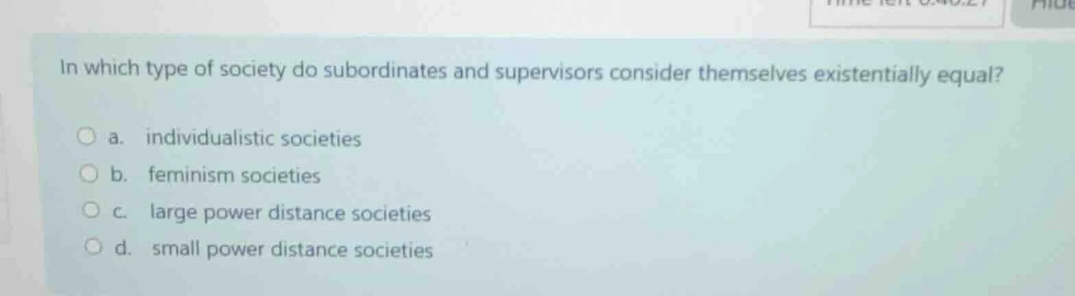 in which type of society do subordinates and supervisors consider thems…