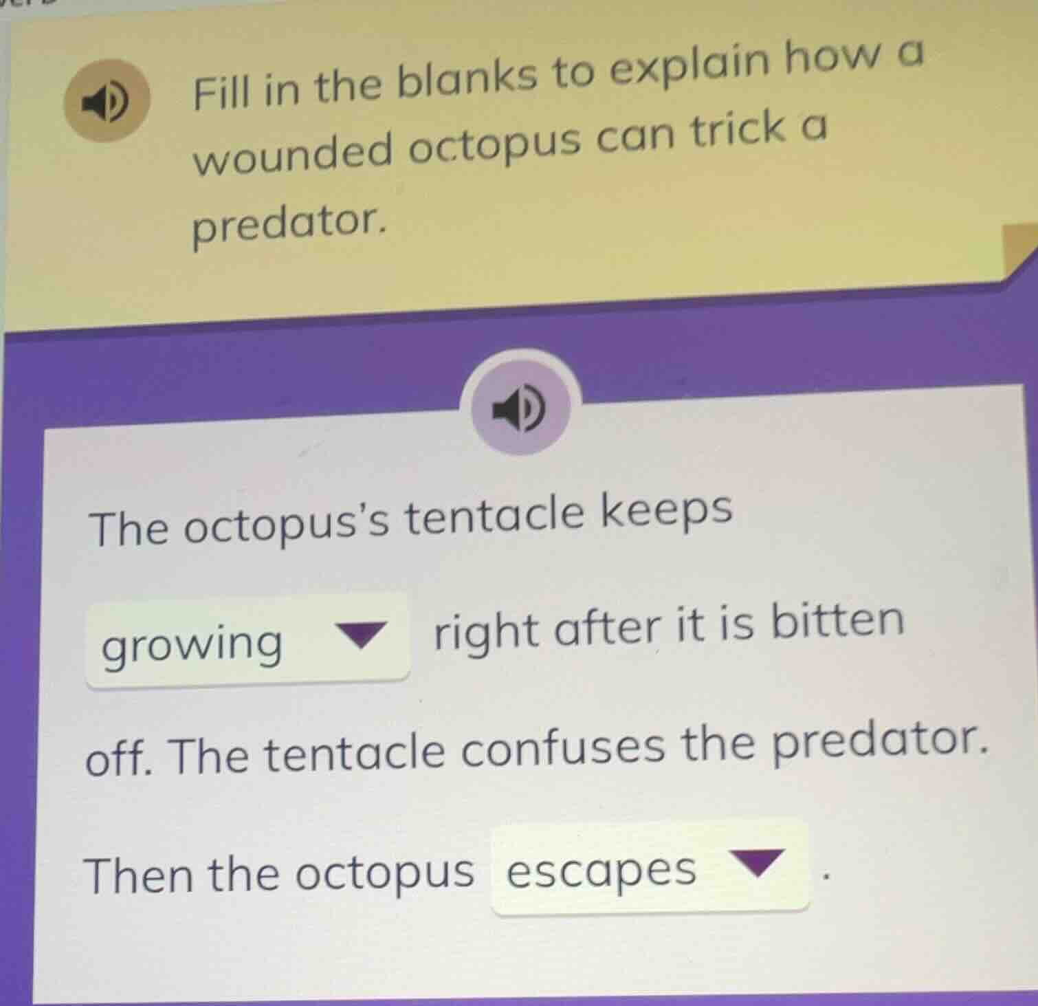 fill in the blanks to explain how a wounded octopus can trick a predato…