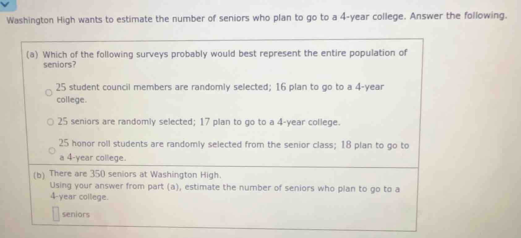 washington high wants to estimate the number of seniors who plan to go …