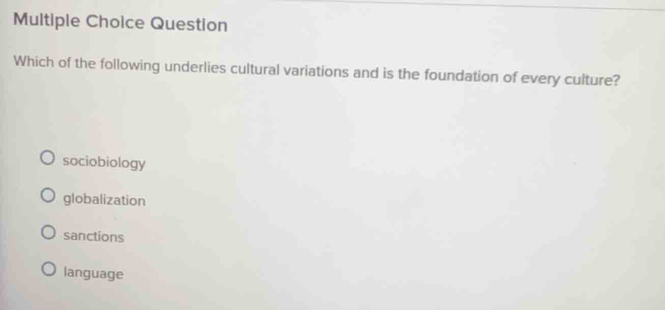 multiple choice question which of the following underlies cultural vari…