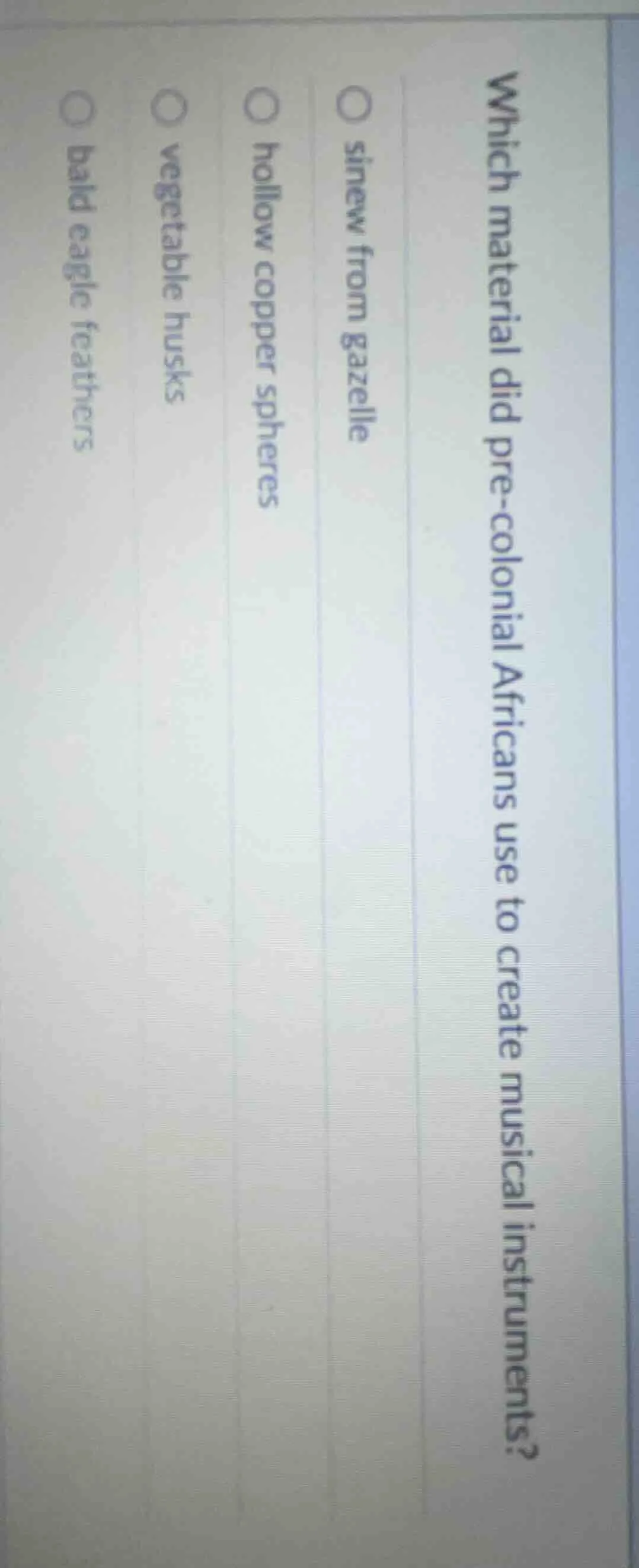 which material did pre-colonial africans use to create musical instrume…