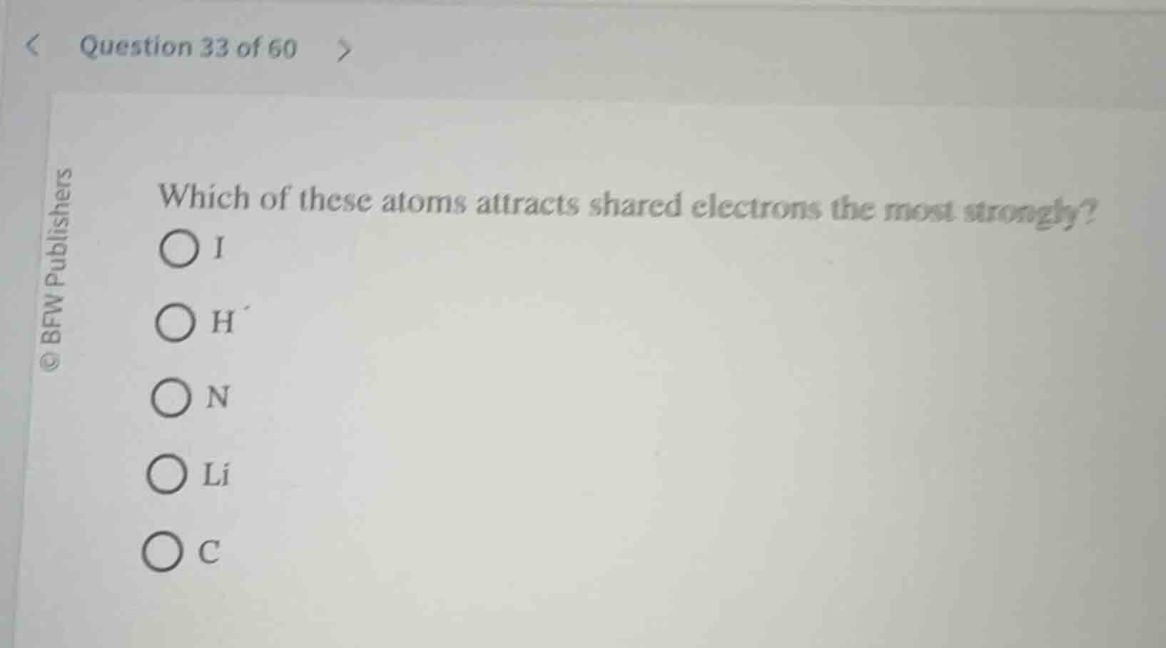 question 33 of 60 which of these atoms attracts shared electrons the mo…
