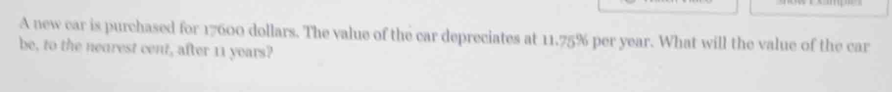 a new car is purchased for 17600 dollars. the value of the car deprecia…