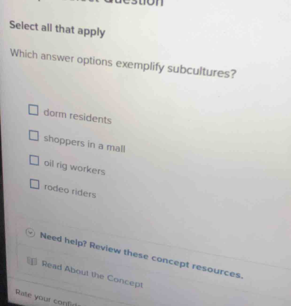 select all that apply which answer options exemplify subcultures? □ dor…