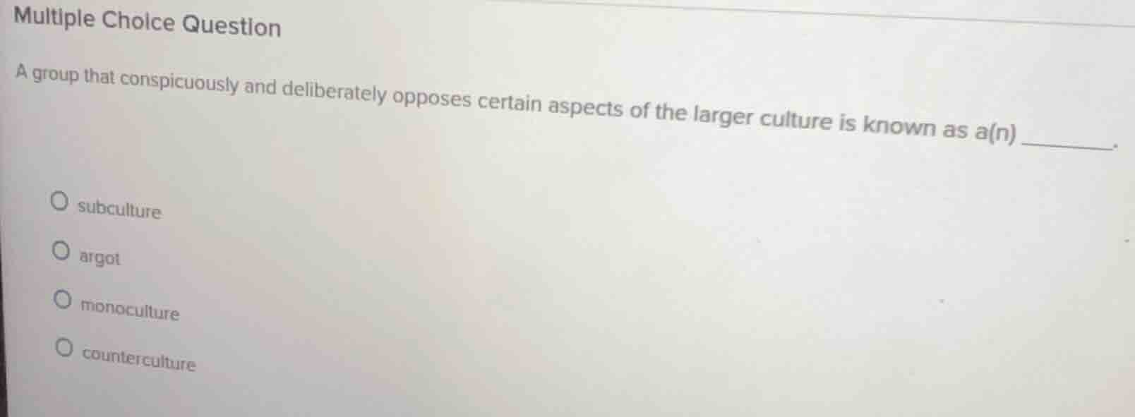 multiple choice question a group that conspicuously and deliberately op…