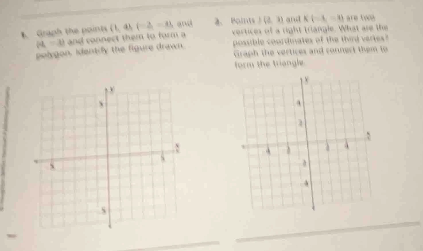 1. graph the points (1, 4), (-2, -3), and (4, -3) and connect them to f…