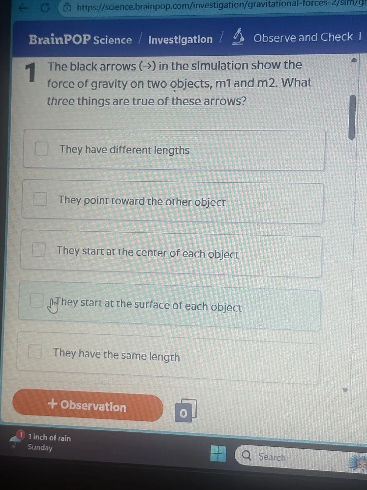 brainpop science / investigation / observe and check 1 1 the black arro…