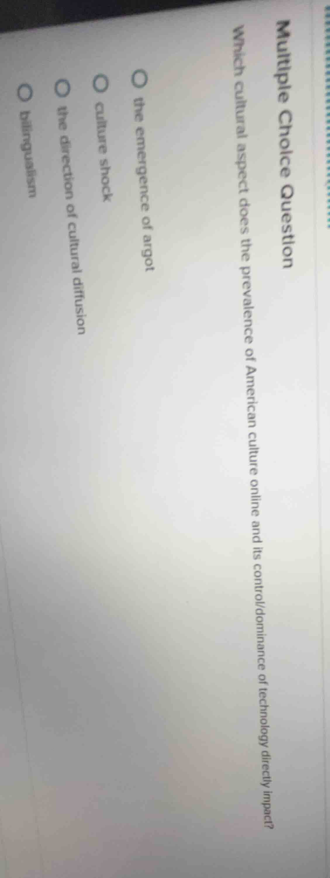 multiple choice question which cultural aspect does the prevalence of a…