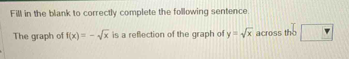fill in the blank to correctly complete the following sentence. the gra…