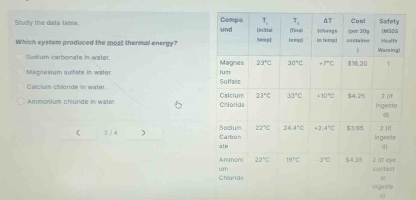 study the data table. which system produced the most thermal energy? so…